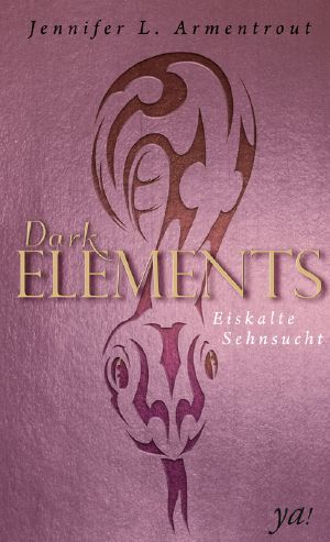 [Dark Elements 02] • Eiskalte Sehnsucht